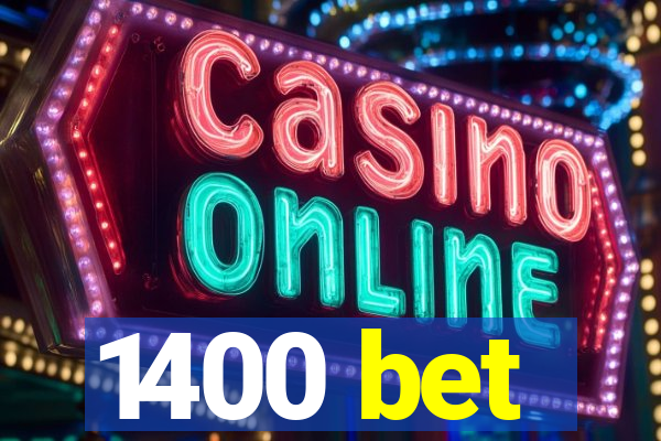 1400 bet